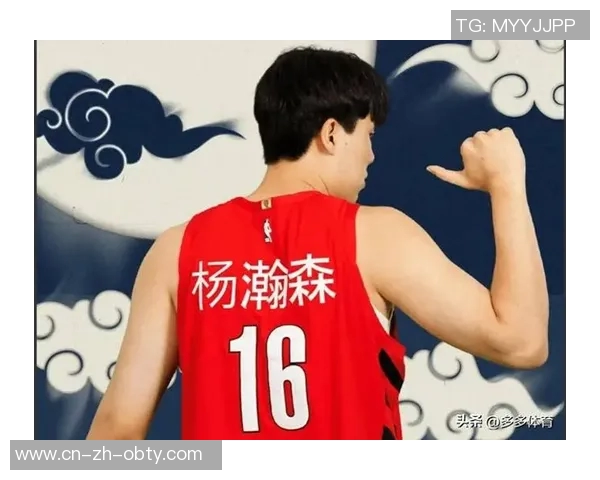 杨瀚森引领热潮每场比赛观众预计超千万创历史新高